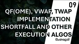 Thumbnail: 09. OME And Execution Algorithms - Order Flow Series Sinhala