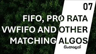 Thumbnail: 07. Order Matching Algorithms - Order Flow Series Sinhala