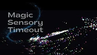 Thumbnail: Magic Sensory Timeout for Autism Support and ADHD Relaxation