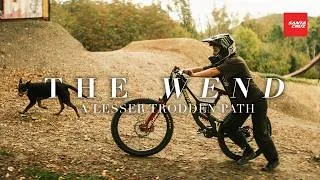 Thumbnail: THE WEND - a lesser trodden path
