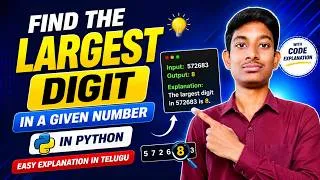 Thumbnail: Python Program to Find Largest Digit in a Number | Python Logic Building | Telugu