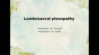Thumbnail: Lumbosacral plexopathy | Dr. Ashalatha | Dr. Hrudya | Dr. Asish