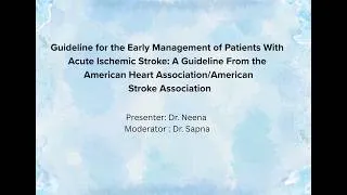 Thumbnail: Guideline for the Early Management of Patients With Acute Ischemic Stroke | Dr. Neena | Dr. Sapna