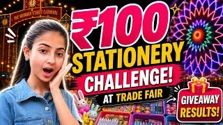 Thumbnail: ₹100 Stationery Challenge at Trade Fair+ GIVEAWAY WINNERS ANNOUNCED 🎉