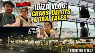 Thumbnail: EINDHOVEN to IBIZA Vlog 🇪🇸 | Flight Delay, Mystery Ice Cream & Airport Chaos! ✈️