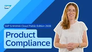 Thumbnail: Product Compliance in SAP S/4HANA Cloud Public Edition 2608 | Release Highlights
