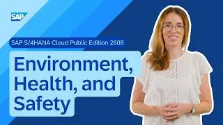 Thumbnail: Environment, Health, and Safety in SAP S/4HANA Cloud Public Edition 2608 | Release Highlights