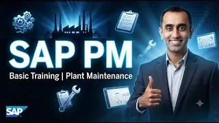 Thumbnail: SAP PM Module Basic Training | Complete Plant Maintenance Tutorial for Beginners