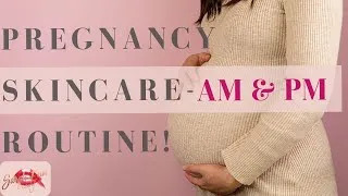 Thumbnail: My In-depth Pregnancy Skincare Routine - Day & Night | Sarah Enn