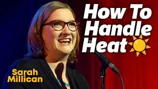 Thumbnail: My Peculiar Reaction to Heat | Sarah Millican