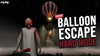 Thumbnail: Granny 3 New Hot Air Balloon Escape Full Gameplay in Tamil (Hard Mode) 