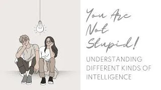 Thumbnail: You Are Not Stupid: Understanding Different Kinds of Intelligence