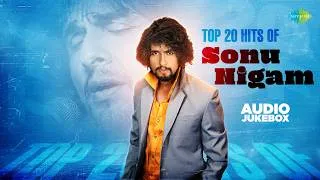 Thumbnail: Top 20 Hits of Sonu Nigam | Move - Yeh Ishq Ishq | Ro Lain De | Rehnaa Hai Tere Dil Mein