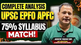 Thumbnail: UPSC EPFO APFC Complete Analysis 2026 | 75% Syllabus Match | Ashok Yadav Sir  | Sarrthi IAS