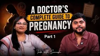 Thumbnail: 🎙️ A Doctor's Complete Guide to Pregnancy | Part 01