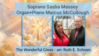 Thumbnail: The Wonderful Cross arr. Schram, Soprano Sasha Massey 