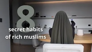Thumbnail: 8 Habits of Rich Muslims (Secrets from the Qur'ān & Sunnah)