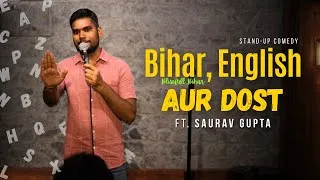Thumbnail: Bihar English & Dost | Indian Stand Up Comedy | Saurav Gupta