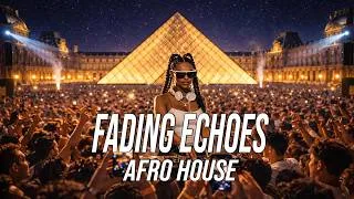 Thumbnail: Fading Echoes - AFRO HOUSE REMIX