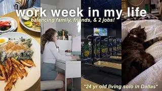 Thumbnail: Work Week In My Life 🌻  *24 yr old living alone in Dallas* | balancing family, friends, & 2 jobs!