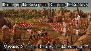 Thumbnail: Hero of Beausejour Retold Campaign - Mission 3: "The Return to Beausejour"  | AOM Retold