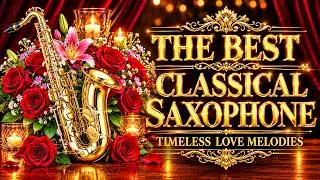 Thumbnail: 100 Elegant Classical Saxophone Love Songs Of All Time ✨ The Most Famous Beautiful Melodies Ever