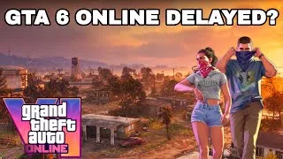 Thumbnail: GTA 6 ONLINE IS GETTING DELAYED?