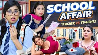 Thumbnail: TEACHER vs STUDENTS | School Affair | Behan Ka Secret | Sbabli|