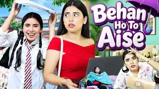 Thumbnail: Behan Ho To Aise | Family In Monsoon | Good Sister vs Bad Sister | Teenagers | Sbabli