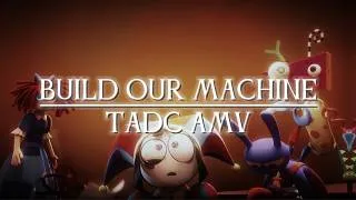 Thumbnail: Build Our Machine - The Amazing Digital Circus AMV Edit