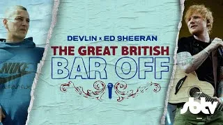 Thumbnail: Devlin x Ed Sheeran | "The Great British Bar Off" | SBTV