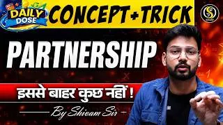 Thumbnail: Partnership पूरी तरह समझो 🔥 | Daily Dose Series | SSC • Railway • State Exams | By Shivam Pandit Sir