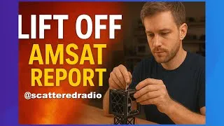 Thumbnail: LIFT OFF: AMSAT Report – 11/07/25