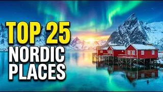 Thumbnail: 25 Best Places To Visit In Nordics | Ultimate Nordic Travel Guide