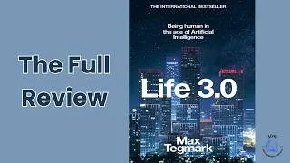 Thumbnail: Life 3.0: Human Destiny in the Age of AI | Max Tegmark Deep Dive 🧠🌌
