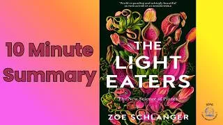 Thumbnail: Do Plants Have Intelligence? | "The Light Eaters" by Zoë Schlanger (Book 37/365)