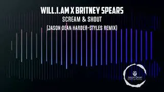 Thumbnail: Will.i.am x Britney Spears - Scream & Shout (Jason Dean Harder-Styles Remix)