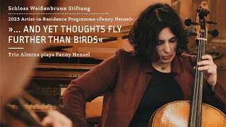Thumbnail: »... and yet thoughts fly further than birds« - Trio Alterna plays Fanny Hensel