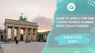 Thumbnail: How to Apply for One Young World Summit Scholarship | Leading Scholarship | Fully Funded