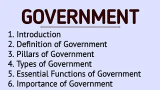 Thumbnail: What is Government? Introduction| Definitions|Pillars |Types |Essential|Functions| Political Science