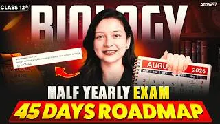 Thumbnail: August To Half Yearly Full Roadmap For Class 12th Biology | Score 95% in 45 Days 🔥