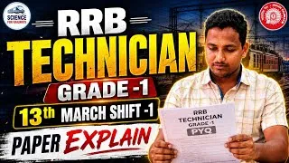 Thumbnail: RRB TECHNICIAN GRADE 1 | 13th MARCH SHIFT 1 PAPER EXPLAINED | Complete PYQ Analysis 🔥 #RRB #Railway