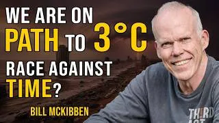 Thumbnail: We Are Headed to 3°C World I Are We Too Late I Clean Energy vs. Fossil Power I Climate Movement
