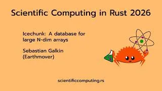 Thumbnail: Sebastian Galkin - Icechunk: A database for large N-dim arrays