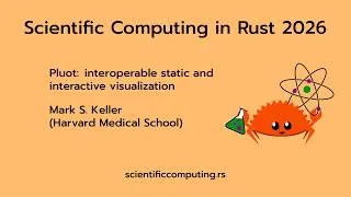 Thumbnail: Mark S. Keller - Pluot: interoperable static and interactive visualization