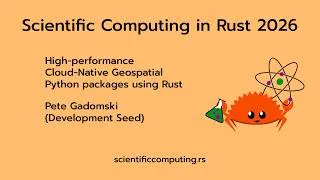 Thumbnail: Pete Gadomski - High-performance Cloud-Native Geospatial Python packages using Rust