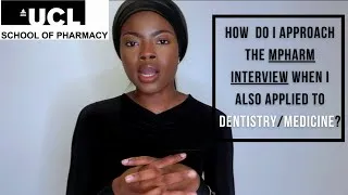 Thumbnail: HOW TO APPROACH THE PHARMACY SCHOOL INTERVIEW IF YOU HAVE ALSO APPLIED FOR MEDICINE/DENTISTRY