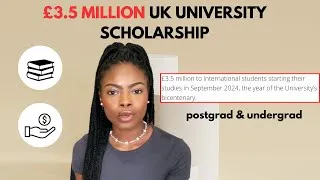 Thumbnail: £3.5 MILLION UK UNIVERSITY SCHOLARSHIP | POSTGRAD + UNDERGRAD
