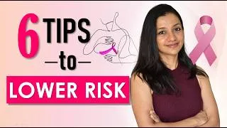 Thumbnail: 6 Science-Backed Tips To Reduce Risk Of Breast Cancer