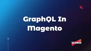 Thumbnail: GraphQL in Magento  Why It Changes the Way You Build APIs